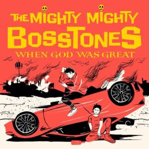 the mighty mighty bosstones when god was great album art