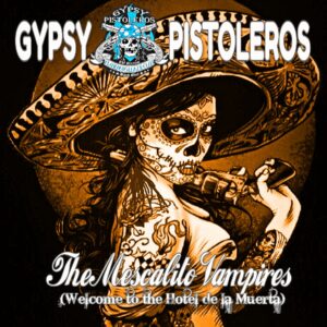 gypsy pistoleros new single