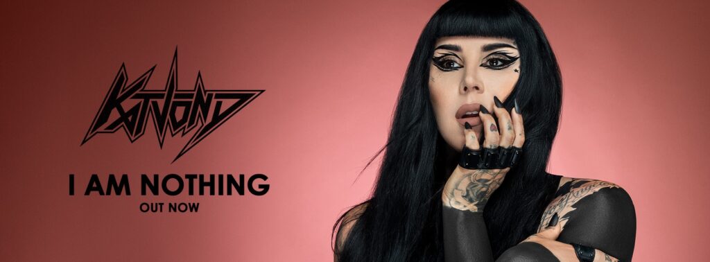 kat von d new single i am nothing