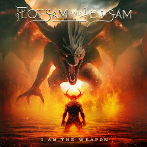 FLOTSAM AND JETSAM I AM THE WEAPON